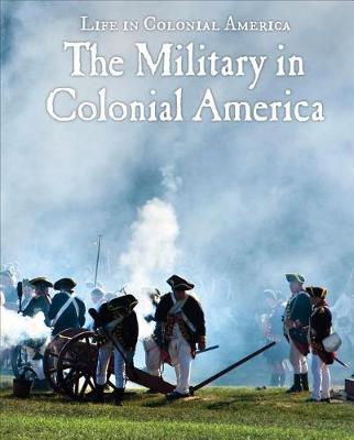 Book cover for The Military in Colonial America