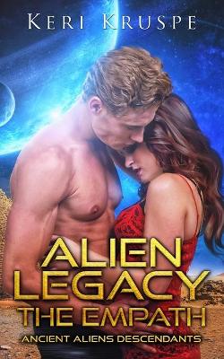 Book cover for Alien Legacy The Empath A SciFi Alien Romance