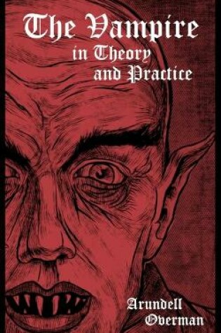 Cover of The Vampire in Theory and Practice