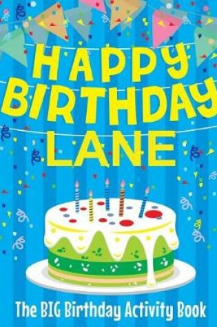 Cover of Happy Birthday Lane - The Big Birthday Activity Book