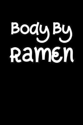 Book cover for Body By Ramen