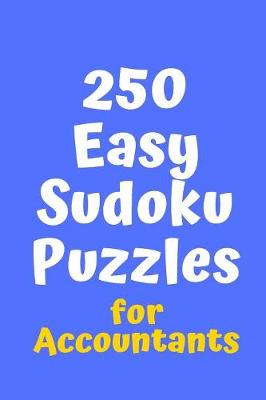 Cover of 250 Easy Sudoku Puzzles for Accountants