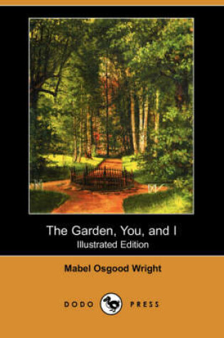 Cover of The Garden, You, and I(Dodo Press)