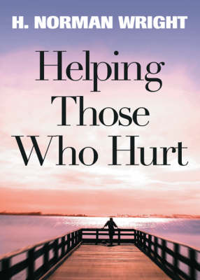 Book cover for Helping Those Who Hurt