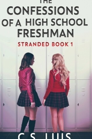 Cover of The Confessions Of A High School Freshman