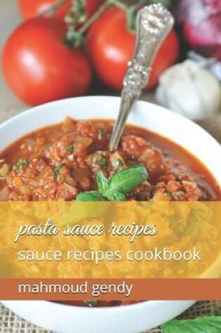 Cover of pasta sauce recipes