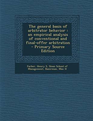 Book cover for The General Basis of Arbitrator Behavior