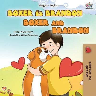 Book cover for Boxer and Brandon (Hungarian English Bilingual Book for Kids)