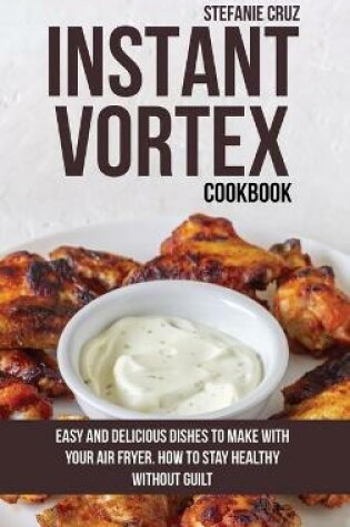 Cover of Instant Vortex Cookbook