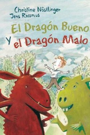 Cover of Dragon Bueno Y El Dragon Malo, El