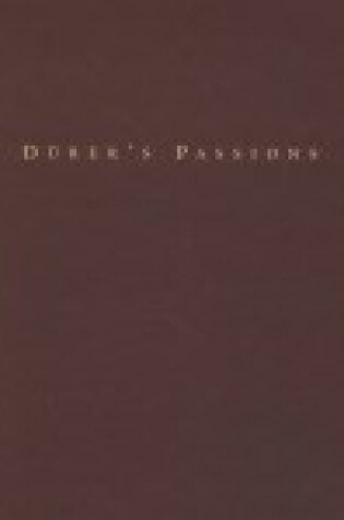 Cover of Durer's Passions