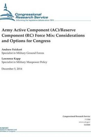 Cover of Army Active Component (AC)/Reserve Component (RC) Force Mix