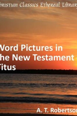 Cover of Word Pictures in the New Testament - Titus