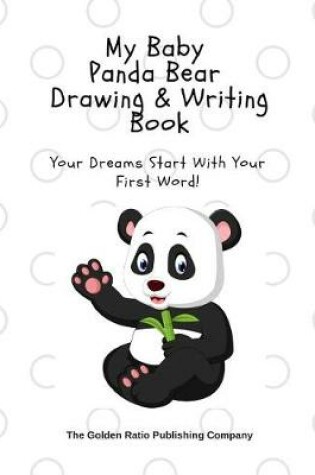 Cover of My Baby Panda Bear Drawing & Writing Book