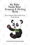 Book cover for My Baby Panda Bear Drawing & Writing Book