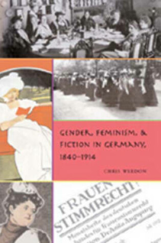 Cover of Gender, Feminism, and Fiction in Germany, 1840-1914