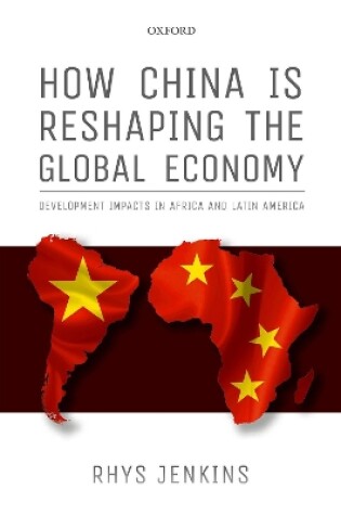 Cover of How China is Reshaping the Global Economy