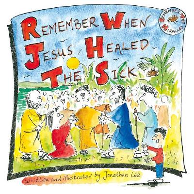 Book cover for Remember when Jesus Healed the Sick