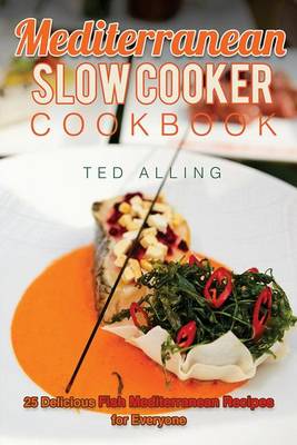 Book cover for Mediterranean Slow Cooker Cookbook