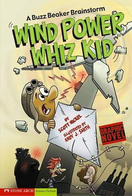 Book cover for Wind Power Whiz Kid: a Buzz Beaker Brainstorm (Graphic Sparks)