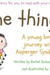 Book cover for The Thing - A Young Boy's Journey with Asperger Syndrome