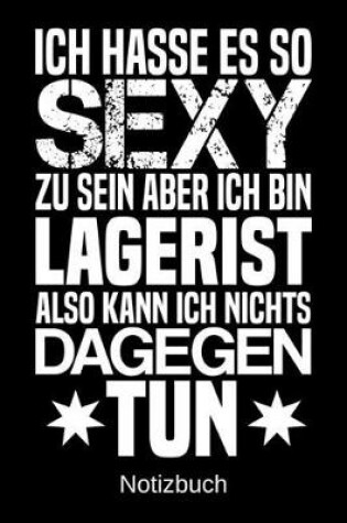 Cover of Ich hasse es so sexy zu sein aber ich bin Lagerist also kann ich nichts dagegen tun