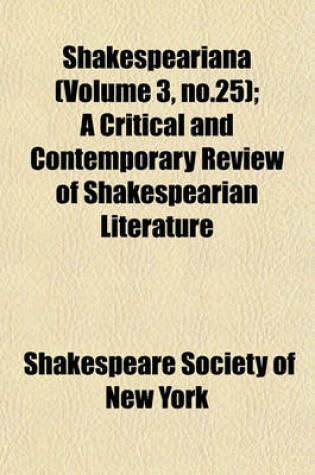 Cover of Shakespeariana (Volume 3, No.25); A Critical and Contemporary Review of Shakespearian Literature