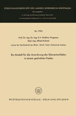 Cover of Ein Modell Fur Die Anordnung Der Elementarfaden in Einem Gedrehten Faden