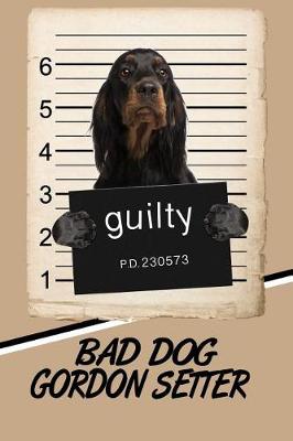 Book cover for Bad Dog Gordon Setter