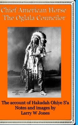 Book cover for Chief American Horse - The Oglala Councilor