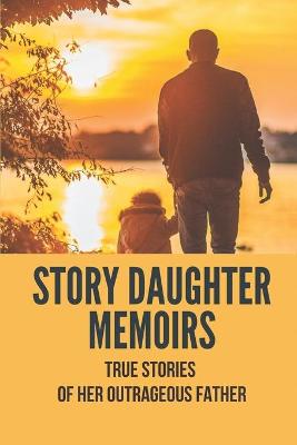 Book cover for Story Daughter Memoirs