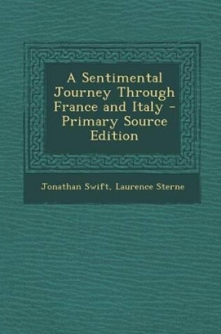 Cover of A Sentimental Journey Through France and Italy - Primary Source Edition