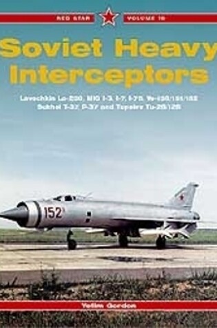 Cover of Red Star 19: Soviet Heavy Interceptors