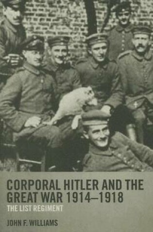 Cover of Corporal Hitler and the Great War 1914-1918