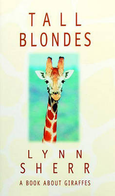 Book cover for Tall Blondes: a Book about Giraffes