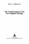 Book cover for The Transformation of the New England Theology