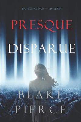 Book cover for Presque Disparue