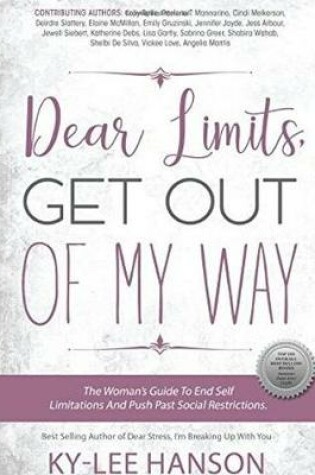 Cover of Dear Limits, Get Out of My Way