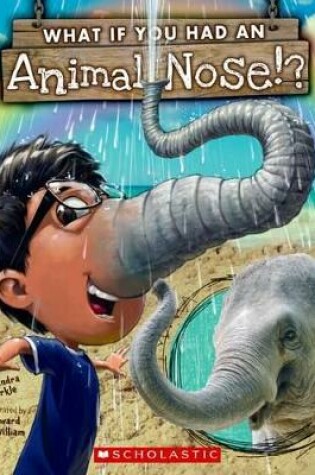 Cover of What If You Had an Animal Nose?