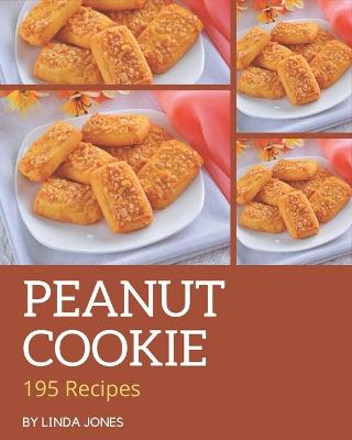 Book cover for 195 Peanut Cookie Recipes
