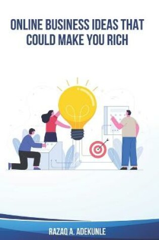 Cover of Online Business Ideas That Could Make You Rich