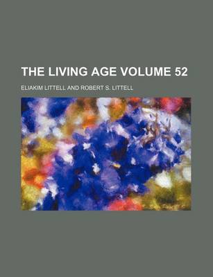Book cover for The Living Age Volume 52