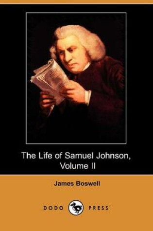 Cover of The Life of Samuel Johnson, Volume II (1765-1776) (Dodo Press)