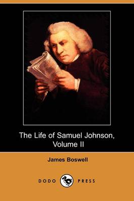 Book cover for The Life of Samuel Johnson, Volume II (1765-1776) (Dodo Press)