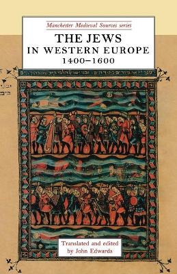 Cover of The Jews in Western Europe, 1400-1600