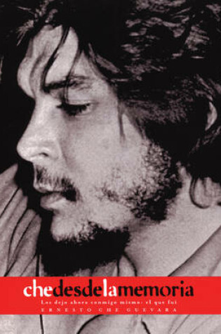 Cover of Che Desde La Memoria
