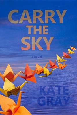 Book cover for Carry the Sky