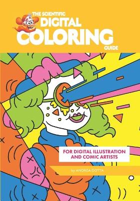Book cover for The Scientific DIGITAL COLORING Guide