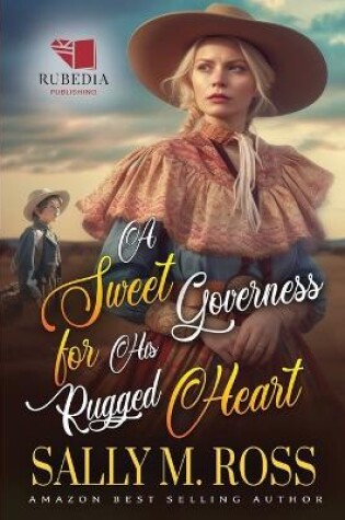 Cover of A Sweet Governess for His Rugged Heart