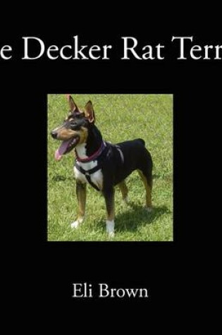 Cover of The Decker Rat Terrier